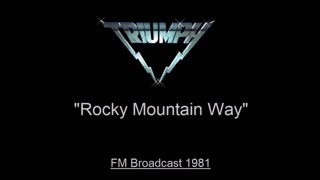 Triumph - Rocky Mountain Way (Live in Cleveland, Ohio 1981) FM Broadcast