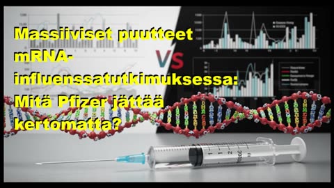 Massiiviset puutteet mRNA-influenssatutkimuksessa - Mitä Pfizer jättää kertomatta
