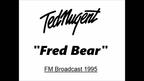 Ted Nugent - Fred Bear (Live in Kentucky 1995)