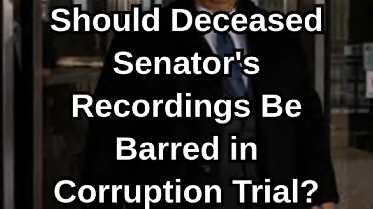 Should Deceased Senator's Recordings Be Barred in