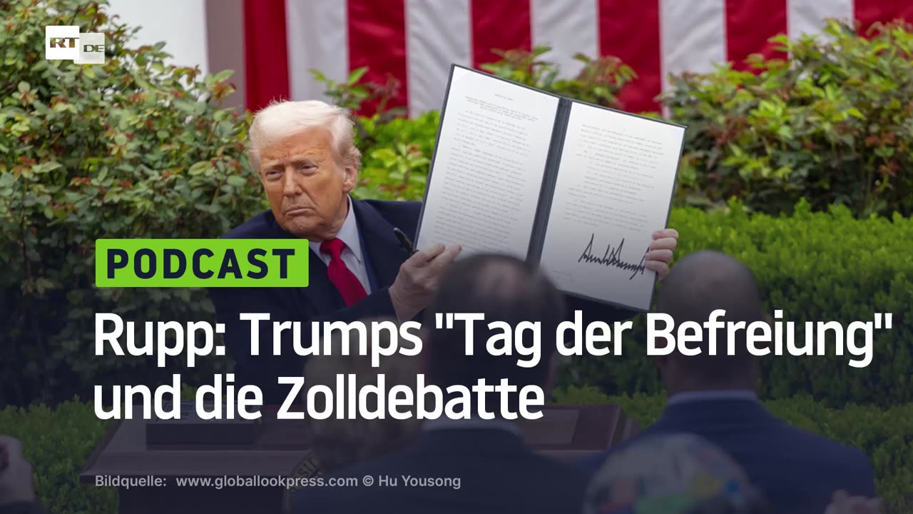 Rupp: Trumps "Tag der Befreiung" und die Zolldebatte