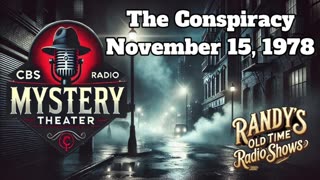 78-11-15 CBS Radio Mystery Theater The Conspiracy