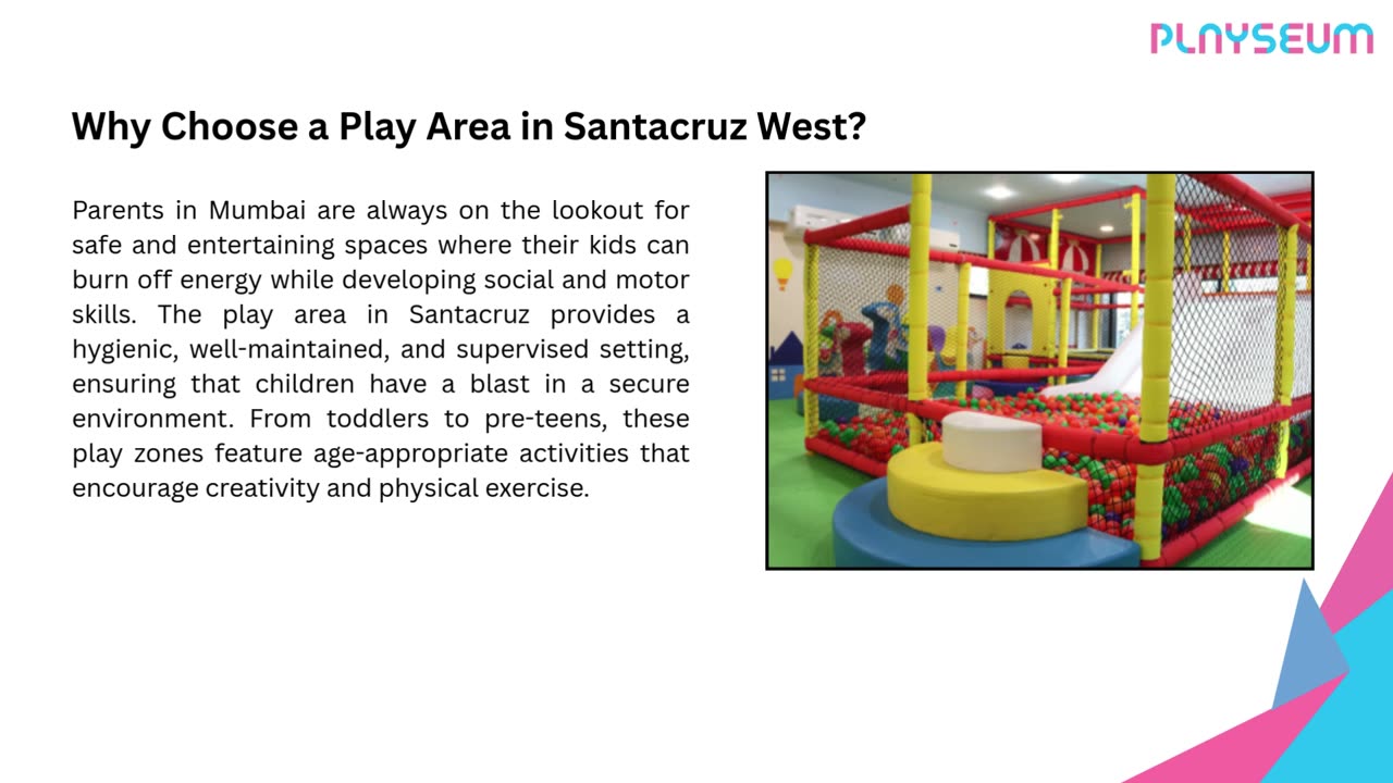 Play area in Santacruz West