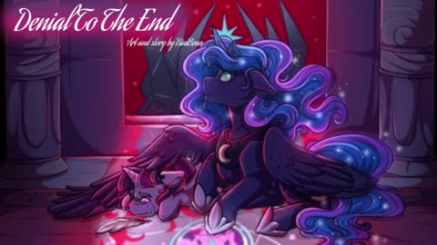 [MLP Fanfic Reading] Denial To The End (drama/tragic)
