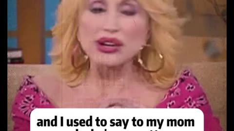 Dolly Parton wanted to grow up to be trash