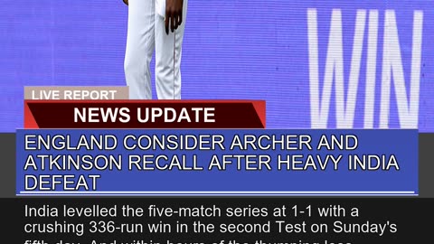 England Consider Archer and Atkinson Recall After
