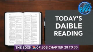 TODAY'S BIBLE READING FROM THE BOOK 📚OF JOB CHAPTER 28 TO 30