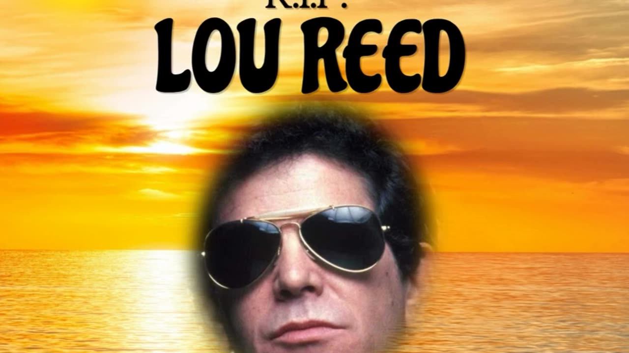 R.I.P. LOU REED