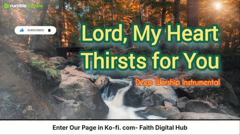Lord I thirst For You- Peaceful Instrumental Worship Jesus Stream