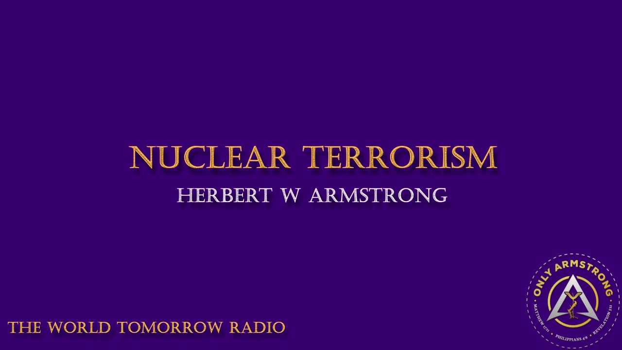 The World Tomorrow Radio- Nuclear Terrorism
