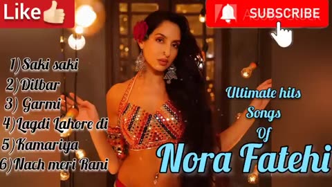 Presenting"Ultimate Hit SONGS of NORA FATEHI" for all my Music lovers...