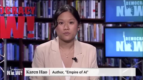 Empire of AI Threatening Democracy Around The World - KAREN HAO w/ Amy Goodman