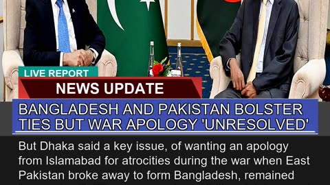 Bangladesh and Pakistan Bolster Ties But War Apolo