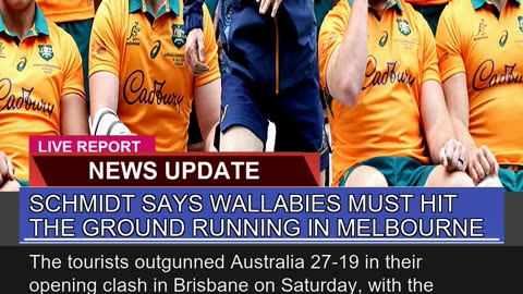 Schmidt Says Wallabies Must Hit the Ground Running