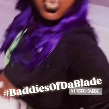 #BaddiesOfDaBlade Baddie Of Da Day