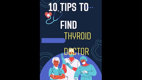 10 tips to help find a thyroid doctor