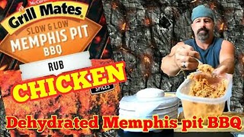 Dehydrated Memphis Pit BBQ Chicken - Easy Recipe