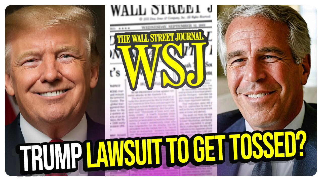 Trump Sues Wall Street Journal for $10 BILLION But Will It Get Tossed on a Procedural Defect?