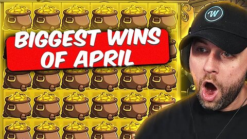 WATCHGAMESTV BIGGEST WINS OF APRIL: Top 9 (Le Bandit, Gates of Olympus 1000)