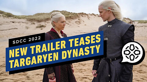 House of the Dragon Extended Trailer Teases Targaryen Dynasty _ Comic Con 2022