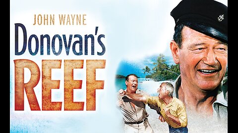 DONOVAN'S REEF (1963) John Wayne, Lee Marvin movie trailer