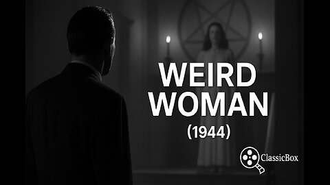 Weird Woman (1944) 🕯️ Full Movie [VO – Classic Horror & Mystery] ClassicBox Films