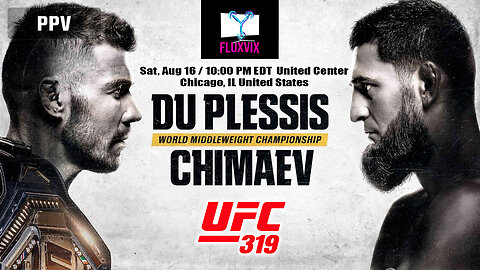 UFC 319： Du Plessis vs Chimaev - August 16th ｜ Fight Promo