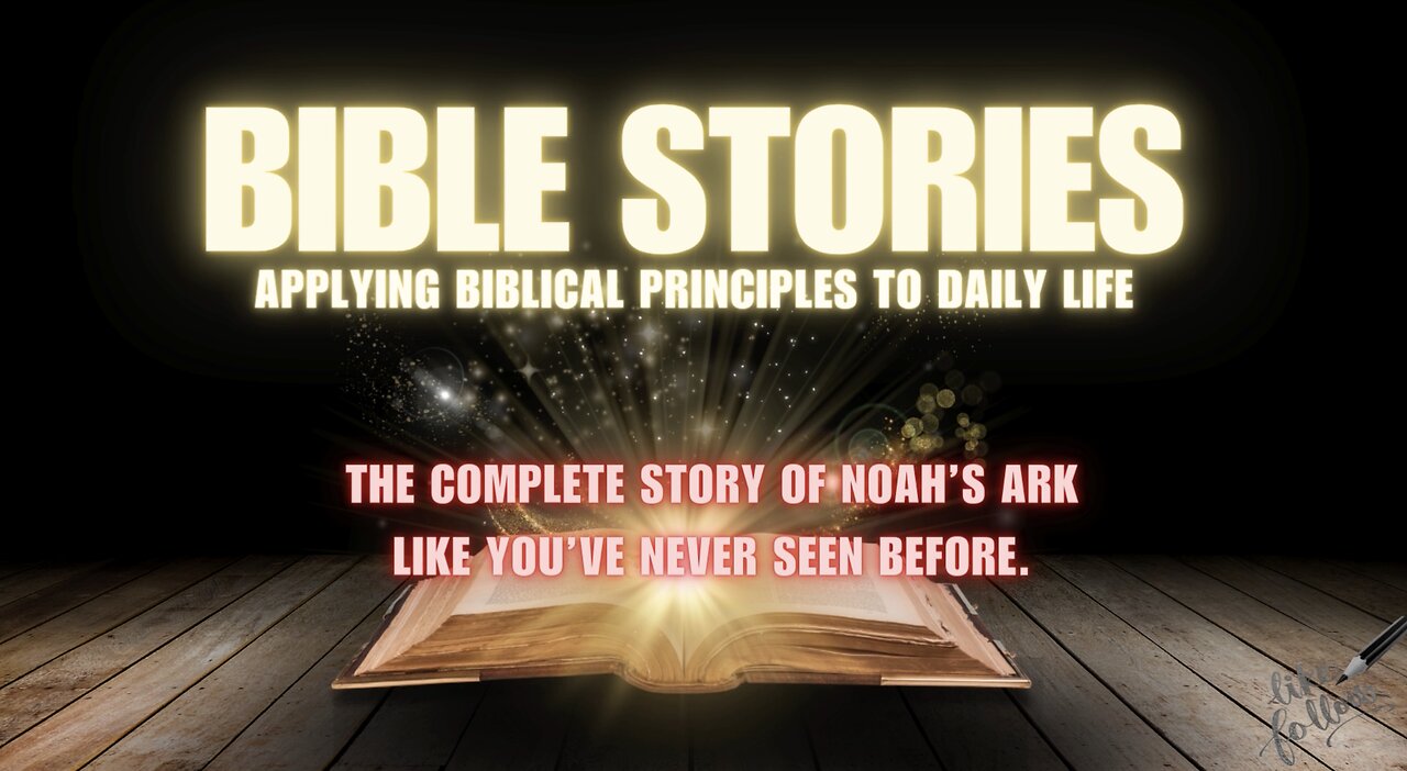 THE COMPLETE STORY OF NOAH’S ARK LIKE YOU’VE NEVER SEEN BEFORE