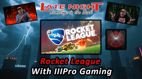 Rocket League With IIIPro Gaming