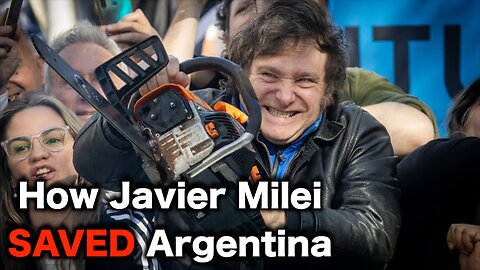 Javier Milei SAVED Argentina