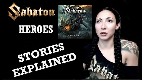 Sabaton | Heroes | Stories Explained