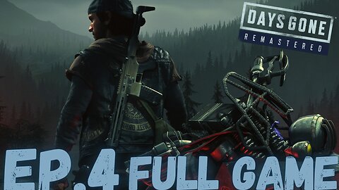 DAYS GONE REMASTERED Gameplay Walkthrough EP.4- Night & Day FULL GAME