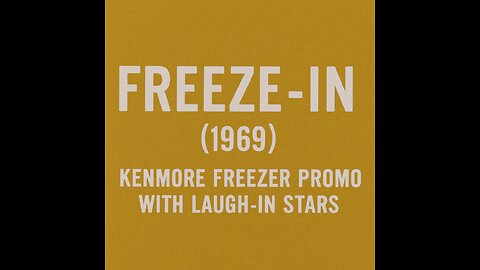 Freeze-In (1969) – Kenmore Freezer Promo with Laugh-In Stars