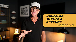 Handling Justice & Revenge | Judges 8:14–21