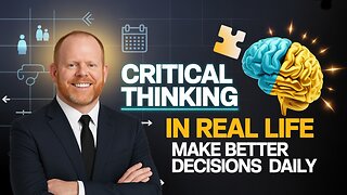 How to Use Critical Thinking in Real Life