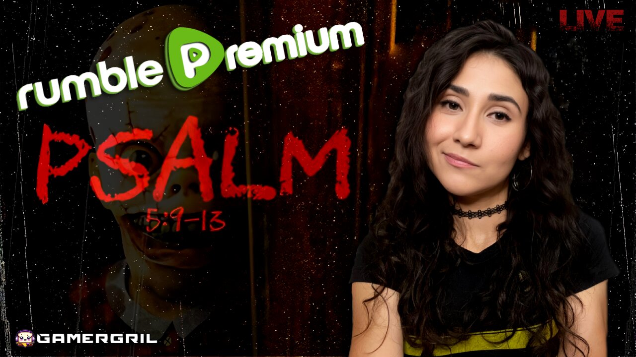 Premium GrilCheese Indie Horror | PSALM 5:9-13