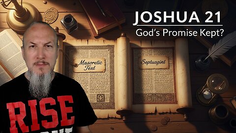 Did They Fail? Joshua 21 Manuscript Deep Dive (Masoretic vs. Septuagint)