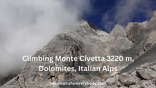 Climbing Monte Civetta 3220 m, Dolomites, Italian Alps
