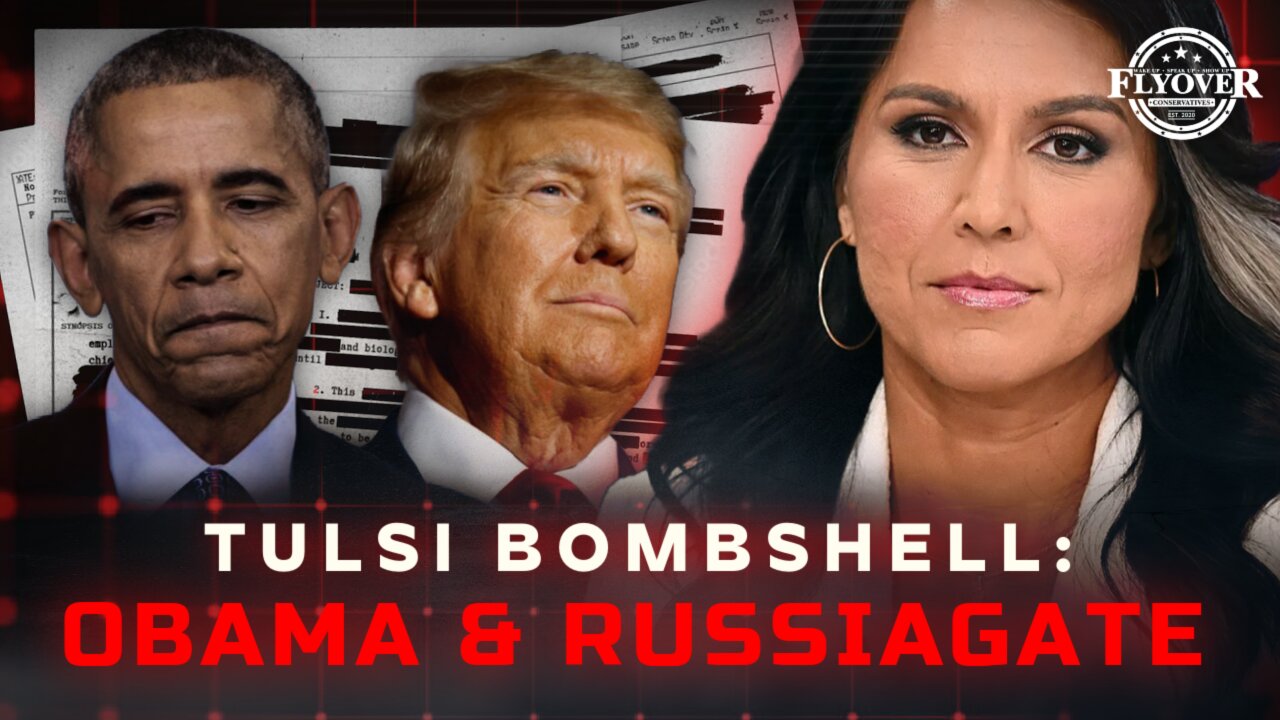Tulsi’s Bombshell: Russiagate, Obama, and the Deep State Unraveled - Alex Newman