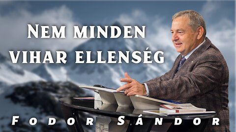 Amikor Jézus a viharban is közeledik | Fodor Sándor | 2025.11.08