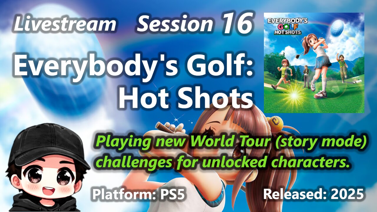 Everybody's Golf: Hot Shots (PS5) - Session 16 - continuing World Tour (Story Mode)