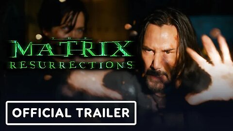 The Matrix Resurrections - Official Trailer (2021) Keanu Reeves, Carrie-Anne Moss (1)