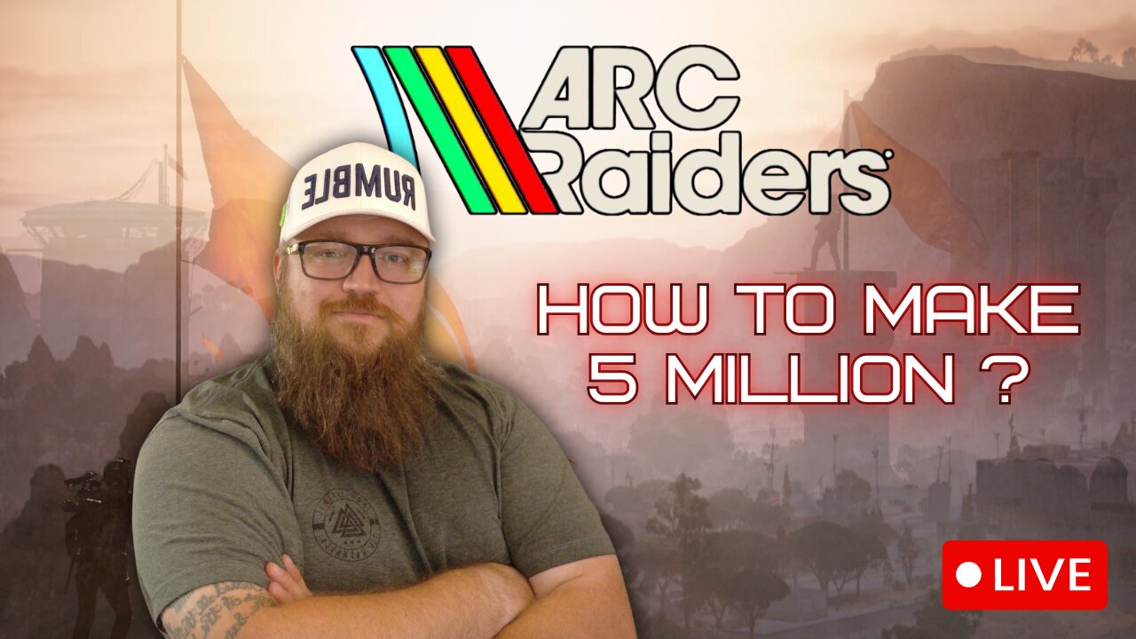 How To Make 5 Million | Arc Raiders