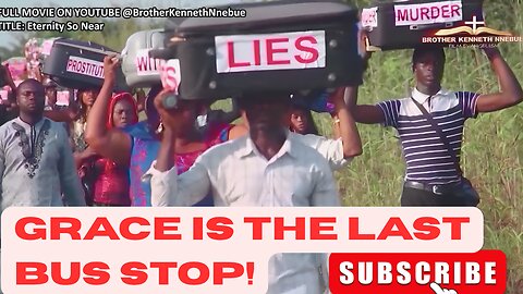 God’s Grace: The Final Bus Stop to Eternal Life!