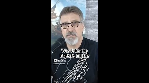 Was John the Baptist, Elijah?