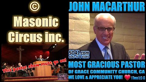 Pastor John MacArthur is HIGHLY, ABSOLUTELY linked to the MASONIC SATANIC CIRCUS. Run away from him!