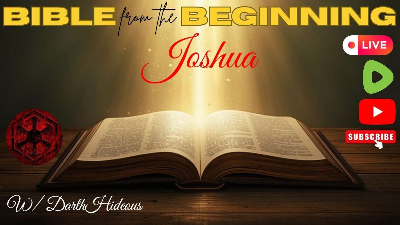 Bible From The Beginning - Joshua (13-24) w/ DarthHideous