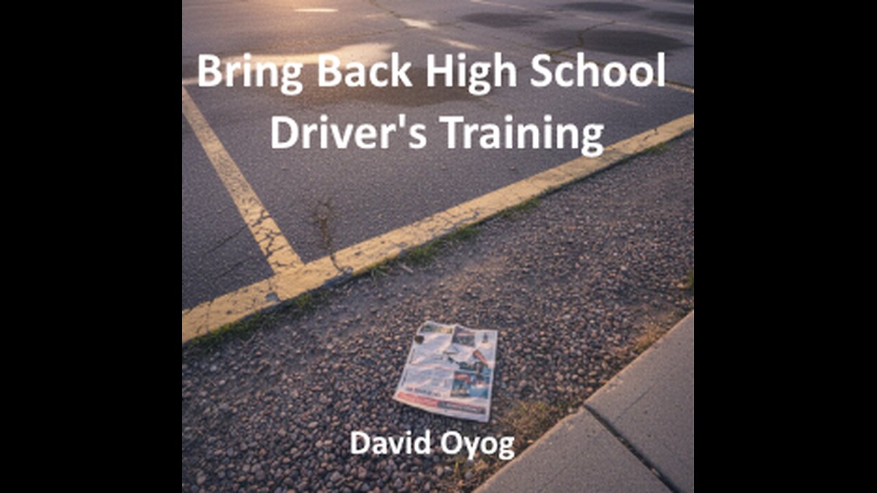 Bring Back High School Driver's Training