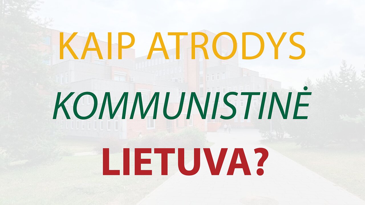 Konstantinas Gorškovas: kaip atrodys komunistinė Lietuva?