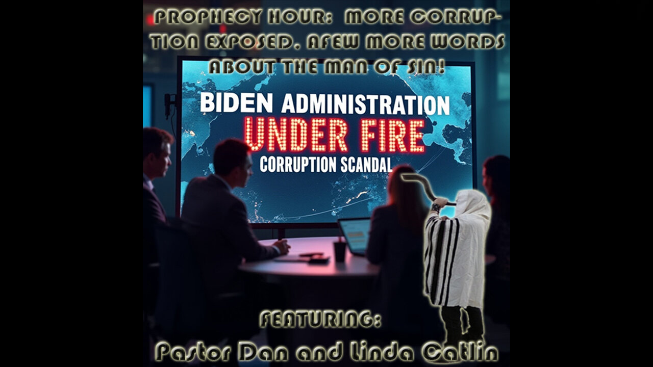 PROPHECY HOUR: MORE CORRUPTION EXPOSED, AFEW MORE WORDS ABOUT THE MAN OF SIN! (Edited)